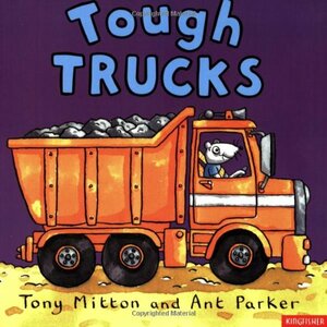 Tough Trucks by Tony Mitton