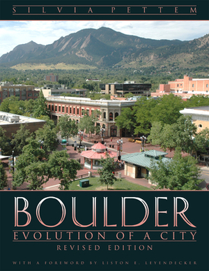 Boulder: Evolution of a City, Revised Edition (Revised) by Silvia Pettem