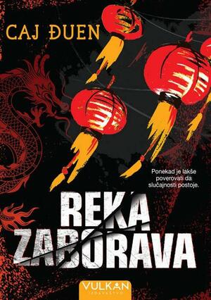 Reka zaborava by Caj Đuen, Cai Jun