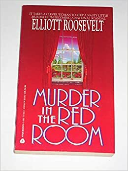 Murder in the Red Room by Elliott Roosevelt