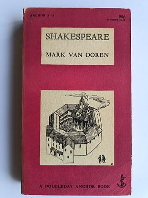 Shakespeare. by Mark van Doren, Mark van Doren