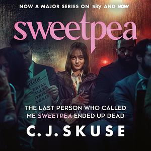 Sweetpea by C.J. Skuse