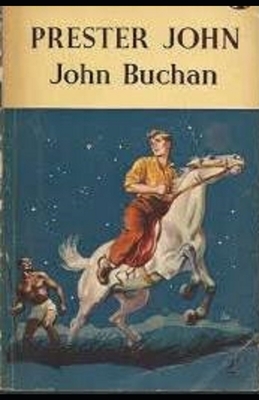Prester John Illustrated by John Buchan