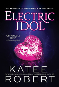 Electric Idol by Katee Robert