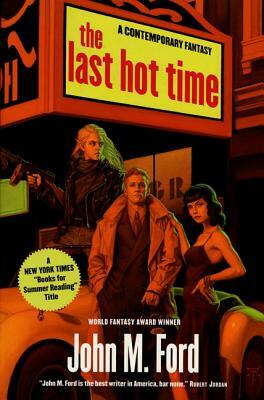 The Last Hot Time by John M. Ford