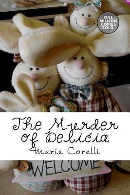 The Murder of Delicia by Marie Corelli