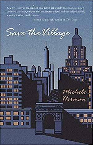 Save the Village by Michele Herman
