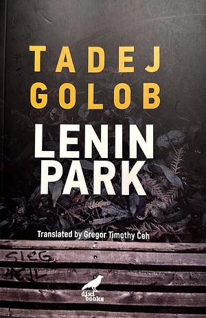 Lenin Park by Tadej Golob