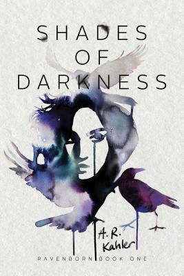 Shades of Darkness by A.R. Kahler