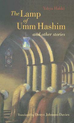 The Lamp of Umm Hashim and Other Stories by يحيى حقي, Yahya Haki