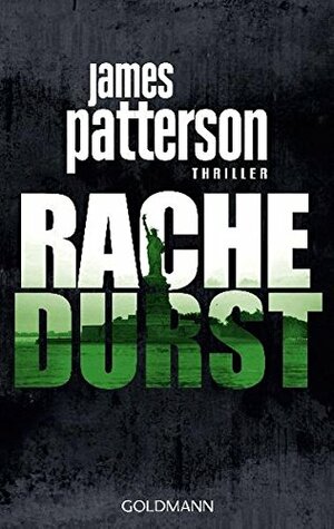 Rachedurst by James Patterson, Helmut Splinter