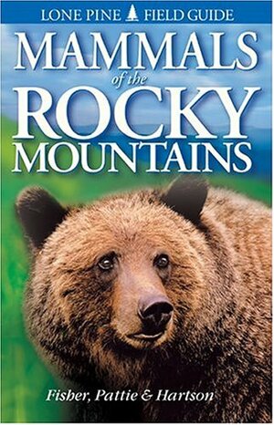 Mammals of the Rocky Mountains by Tamara Hartson, Chris Fisher