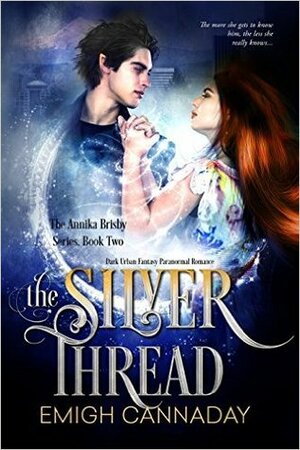 The Silver Thread by Emigh Cannaday