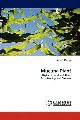 Mucuna Plant by Ashok Kumar