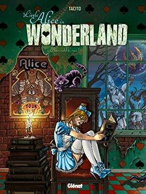 Little Alice in Wonderland - Tome 01 : Run, rabbit, run ! by Antoine Lecoq, Franck Tacito, Antoine Lecocq