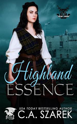 Highland Essence by C.A. Szarek