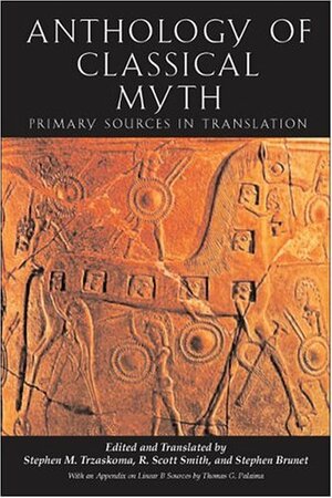 Anthology of Classical Myth: Primary Sources in Translation by 