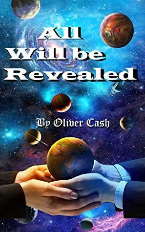 All Will Be Revealed by Thomas Zman, Thomas Zman