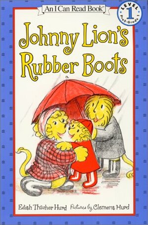 Johnny Lion's Rubber Boots by Edith Thacher Hurd, Clement Hurd