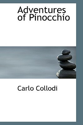 Adventures of Pinocchio by Carlo Collodi