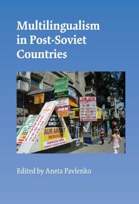 Multilingualism in Post-Soviet Countries by 