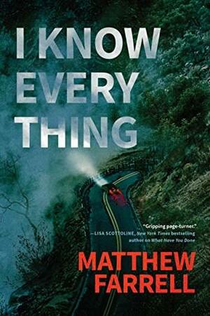 I Know Everything by Matthew Farrell