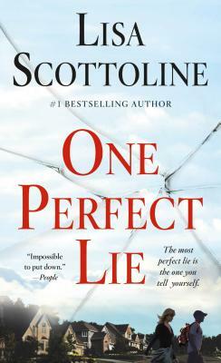 One Perfect Lie by Lisa Scottoline