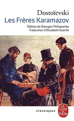 Les frères Karamazov by Fyodor Dostoevsky