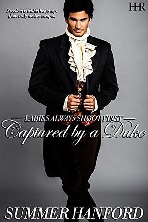 Captured by a Duke by Summer Hanford