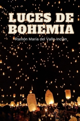 Luces de Bohemia: La llave Maestra - Amazon Clásicos by Ramón María del Valle-Inclán