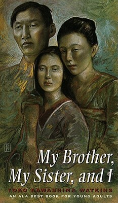 My Brother, My Sister, and I by Yoko Kawashima Watkins