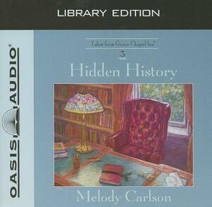 Hidden History (Library Edition) by Melody Carlson