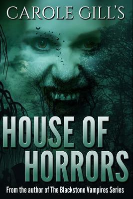 House of Horrors by Carole Gill