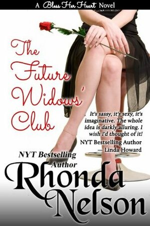 The Future Widows' Club by Rhonda Nelson