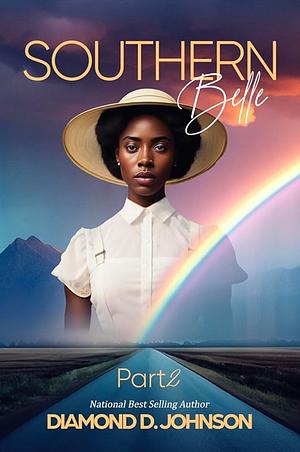 Southern Belle 2 by Diamond D. Johnson, Diamond D. Johnson