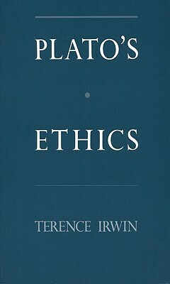 Plato's Ethics by Terence Irwin