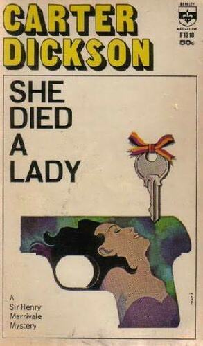 She Died a Lady by Carter Dickson