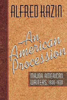 An American Procession by Alfred Kazin