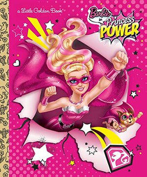 Barbie in Princess Power Little Golden Book by Mary Tillworth