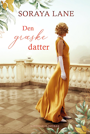 Den græske datter by Soraya M. Lane