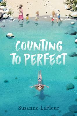 Counting to Perfect by Suzanne LaFleur