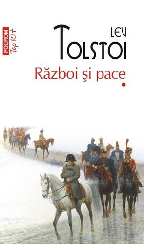 Război şi pace by Leo Tolstoy, Leo Tolstoy