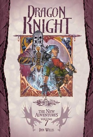 Dragon Knight by Vinod Rams, Dan Willis