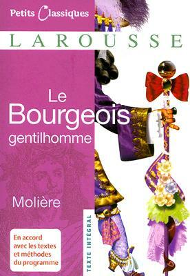 Le Bourgeois Gentilhomme by Molière