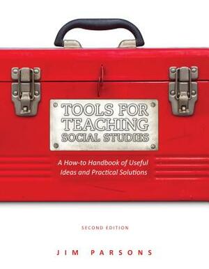 Tools for Teaching Social Studies: A How-To Handbook of Useful Ideas and Practical Solutions by Mariah Schroder, Jim Parsons