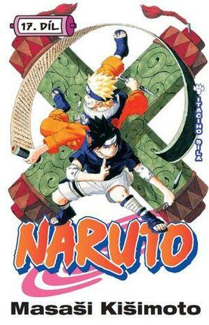 Naruto 17: Itačiho síla by Masashi Kishimoto