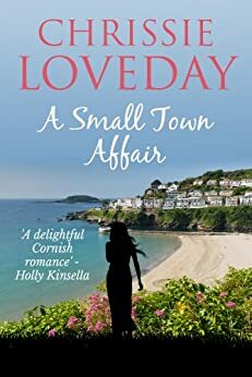 A Small Town Affair by Chrissie Loveday