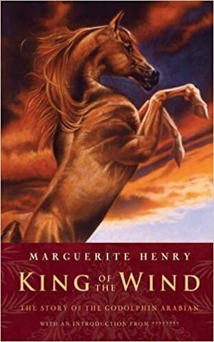 King of the Wind by Maguerite Henry
