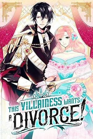 This Villainess Wants a Divorce! Season 1 by AhBin, Nokki