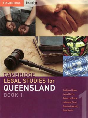 Cambridge Legal Studies for Queensland Book 1 by Anthony Dosen, Rebecca Brock, Leon Harris